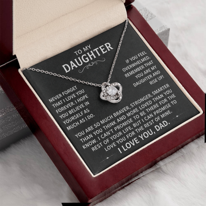 To my Daughter - Never forget that I love you forever - Gold