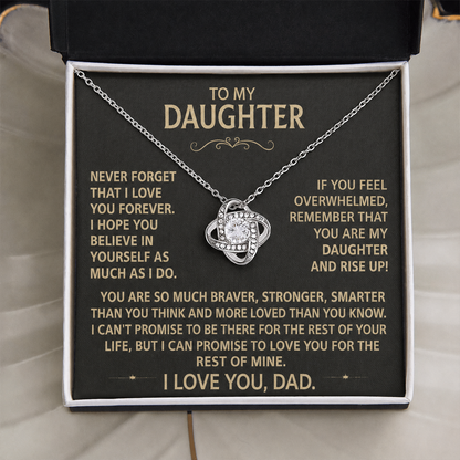 To my daughter - Never forget I love you, Dad.