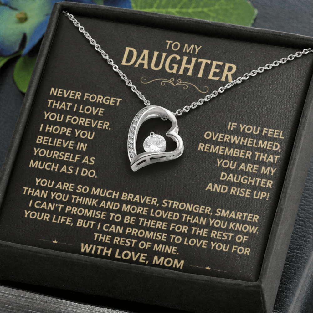 To my Daughter - I Love You, From Mom