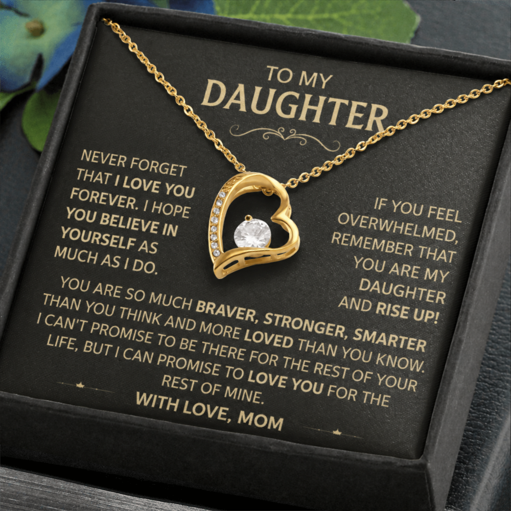 To my Daughter - I Love You, From Mom