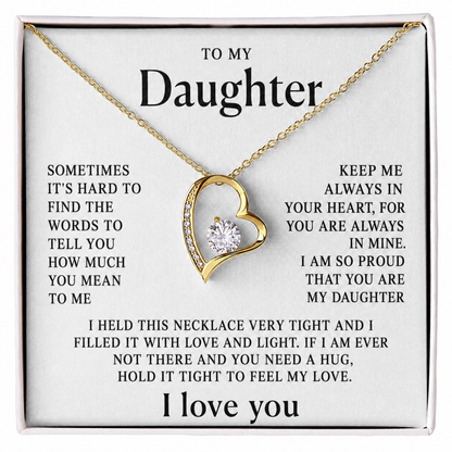 To my daughter - Always in My Heart