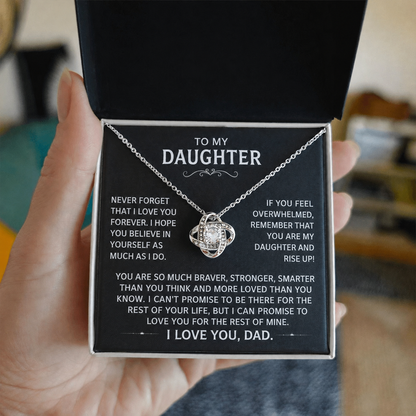 To my Daughter - Never forget that I love you forever - Gold
