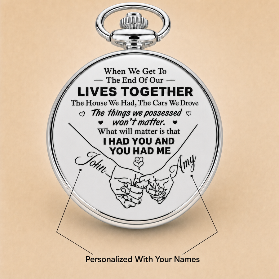 Hand in Hand, Til The End of Time - Personalized Pocket Watch