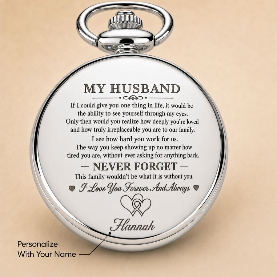 To My Husband - Personalized Pocket Watch